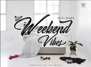Seyi Shay - Weekend Vibes (Remix) ft. Sarkodie